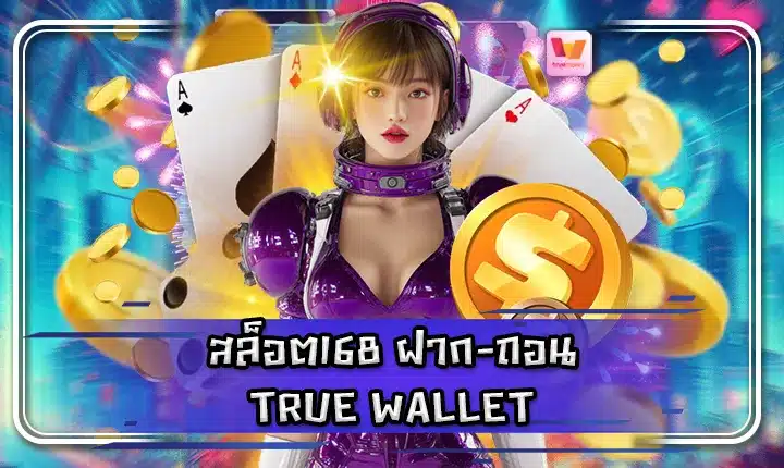 SLOT168 Transaction True Wallet Feature Image